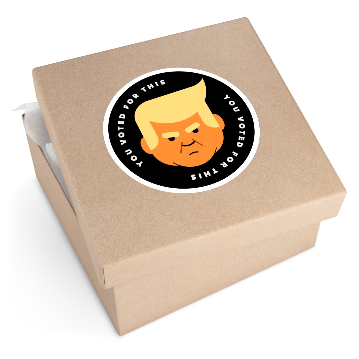 You Voted For This - Single Vinyl Stickers