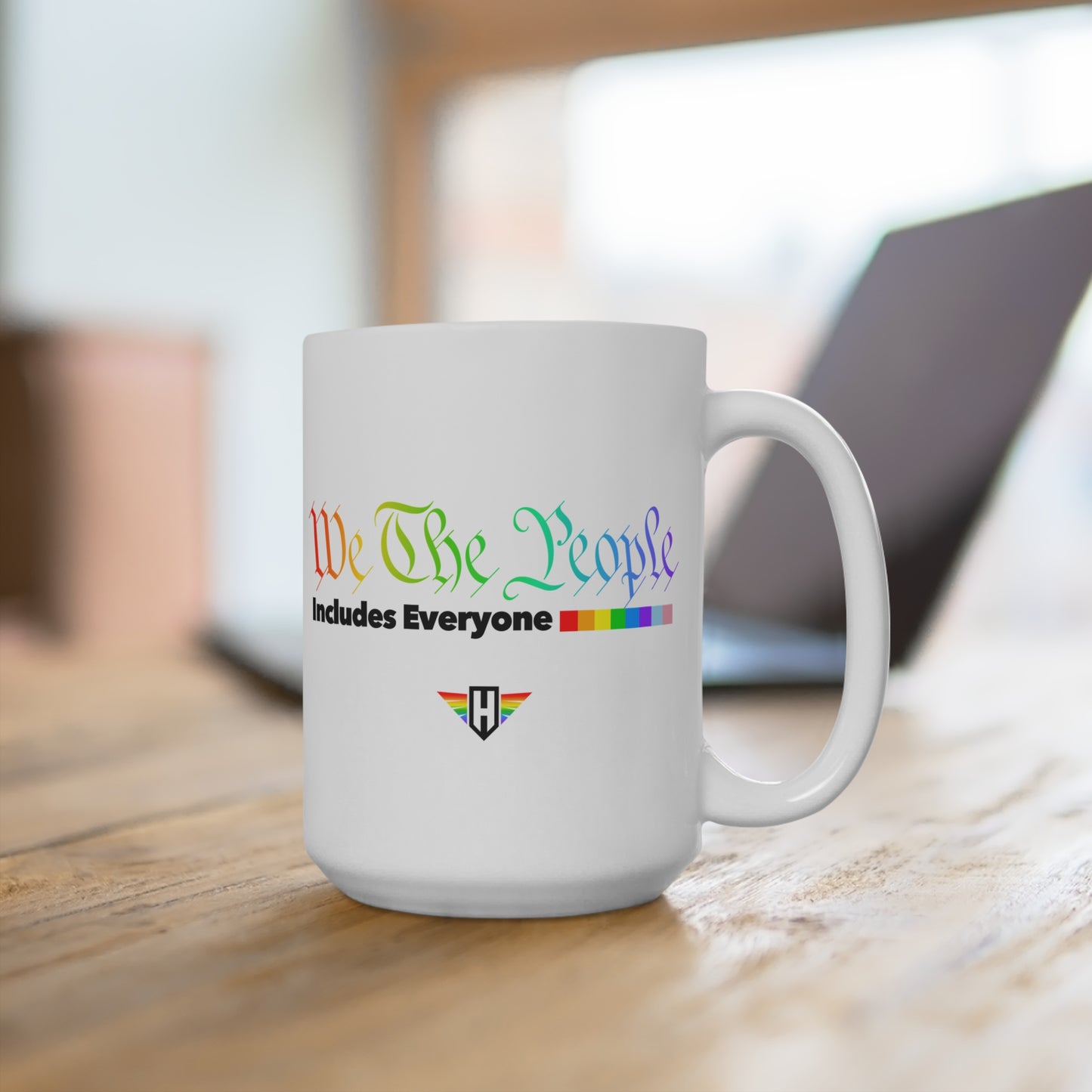 We The People Includes Everyone - White Coffee Mug