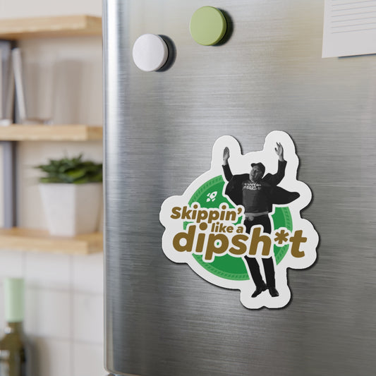 dipsh*t - Magnet