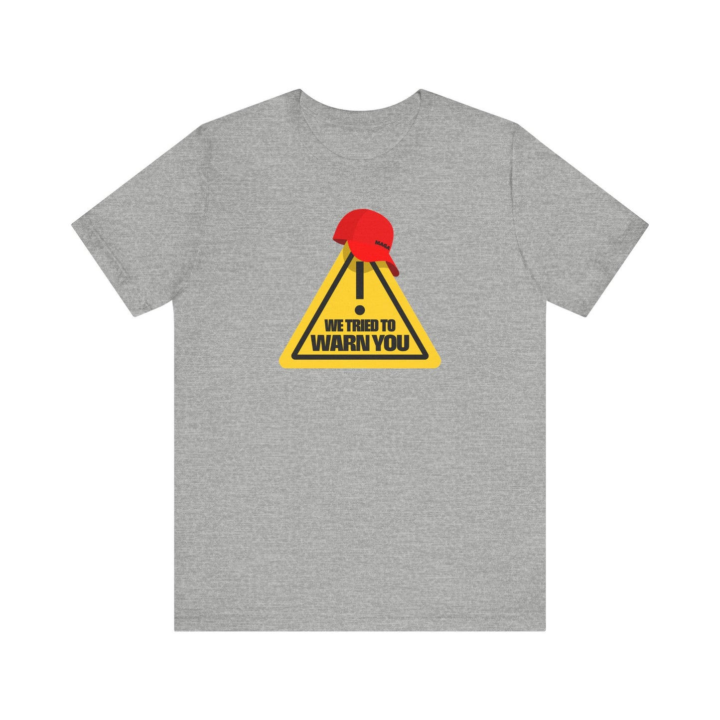 We Tried to Warn You!