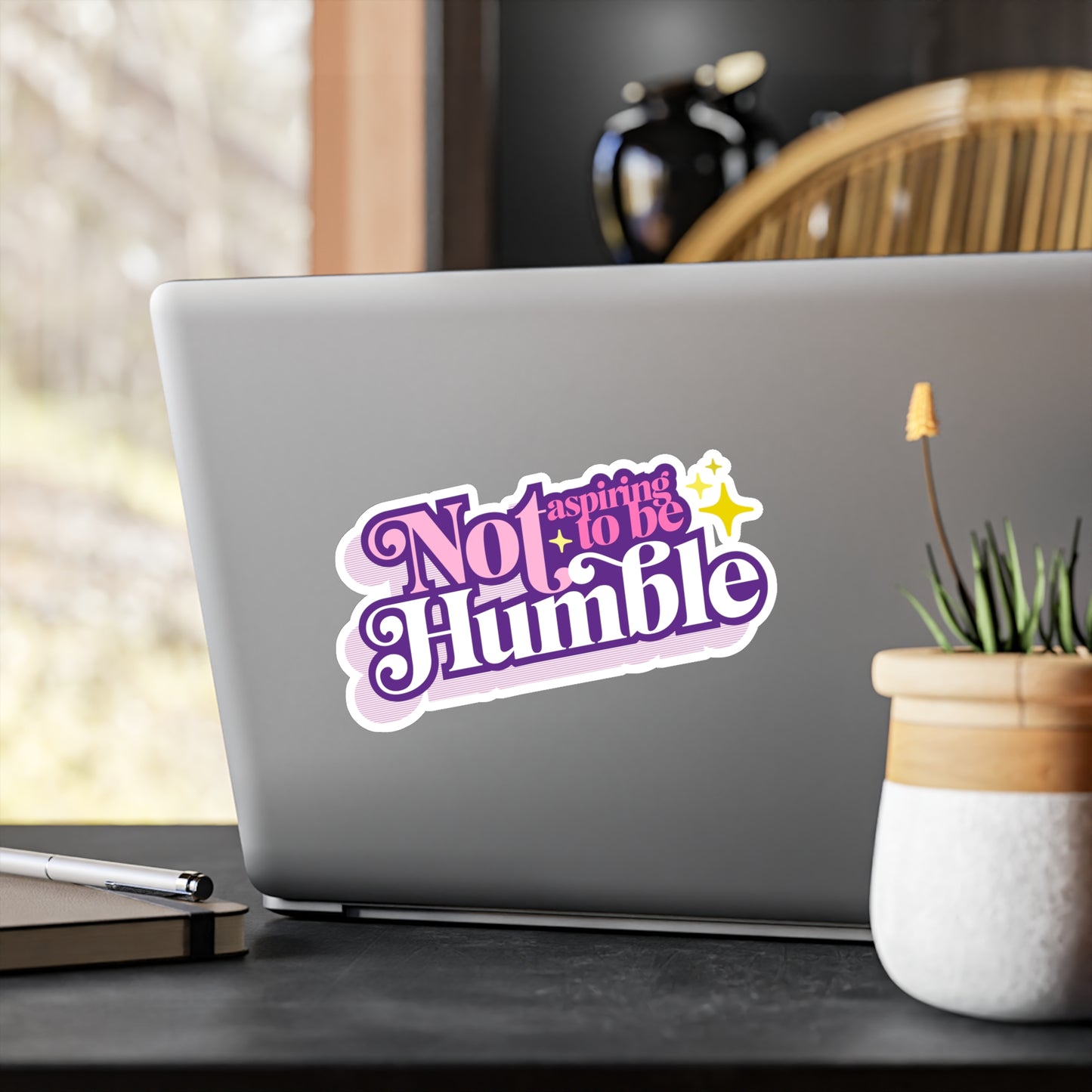 Not Aspiring to be Humble - Vinyl Sticker