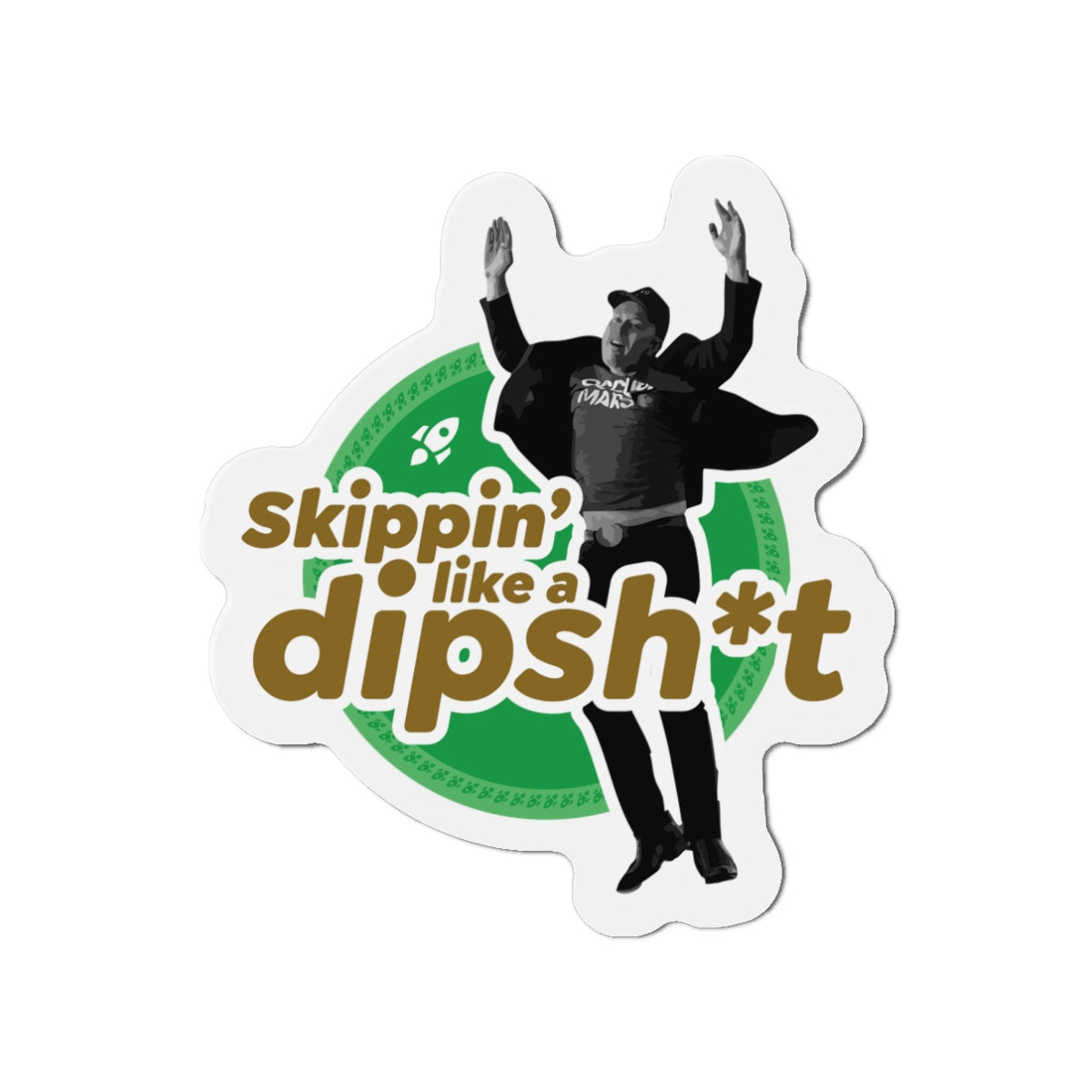 dipsh*t - Magnet