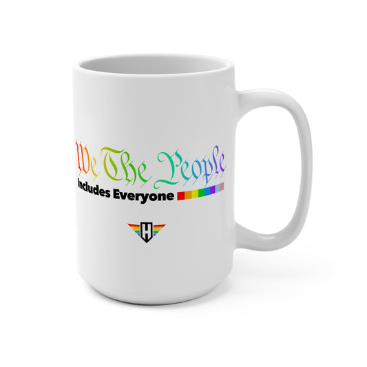 We The People Includes Everyone - White Coffee Mug