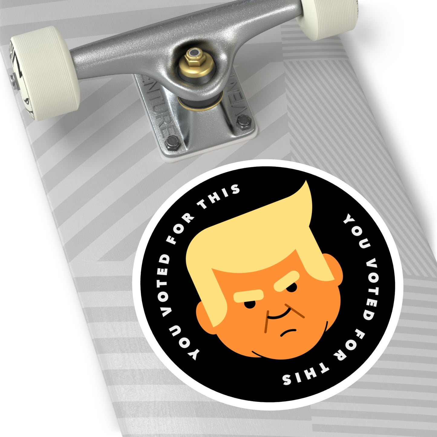 You Voted For This - Single Vinyl Stickers