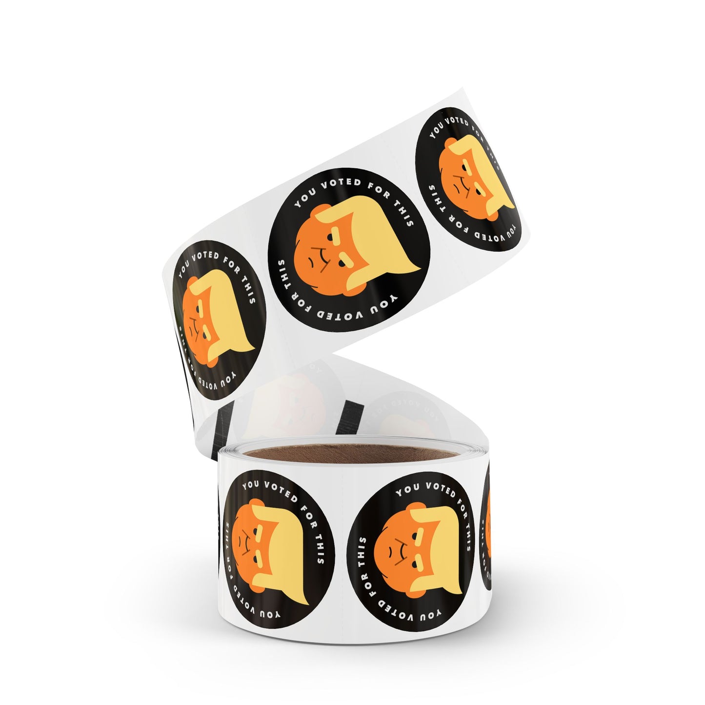 You Voted For This - Bulk Sticker Roll