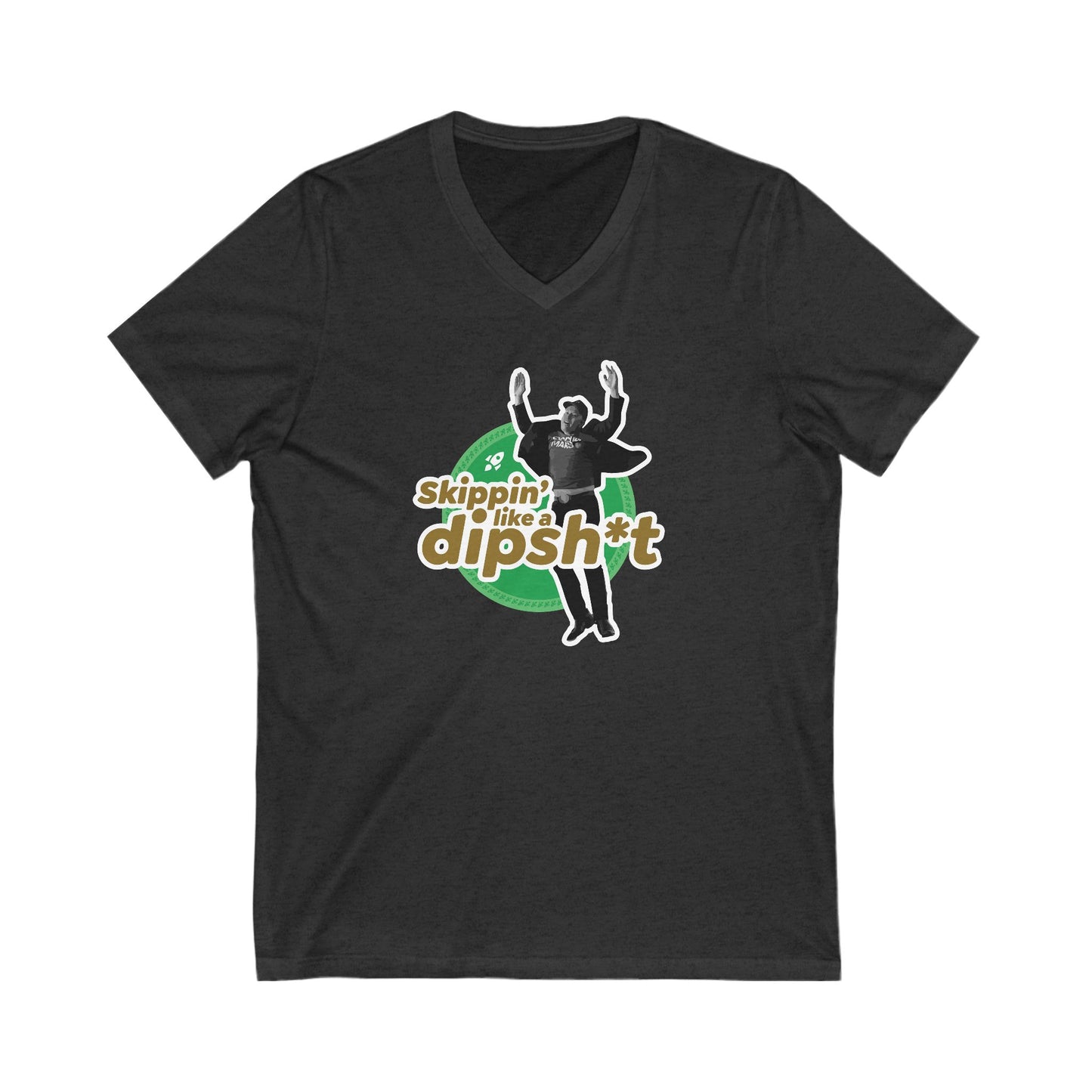 dipsh*t - unisex v-neck