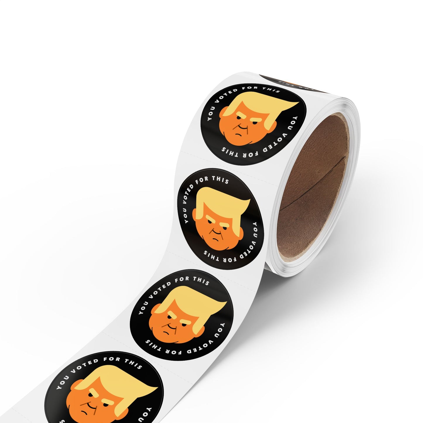 You Voted For This - Bulk Sticker Roll