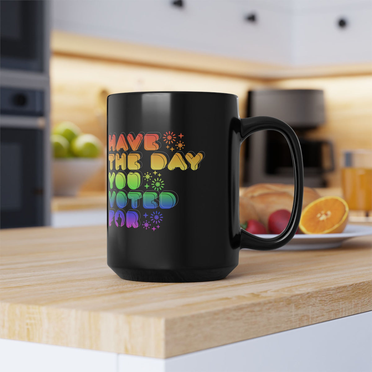 have the day you voted for - black coffee mug (15oz)