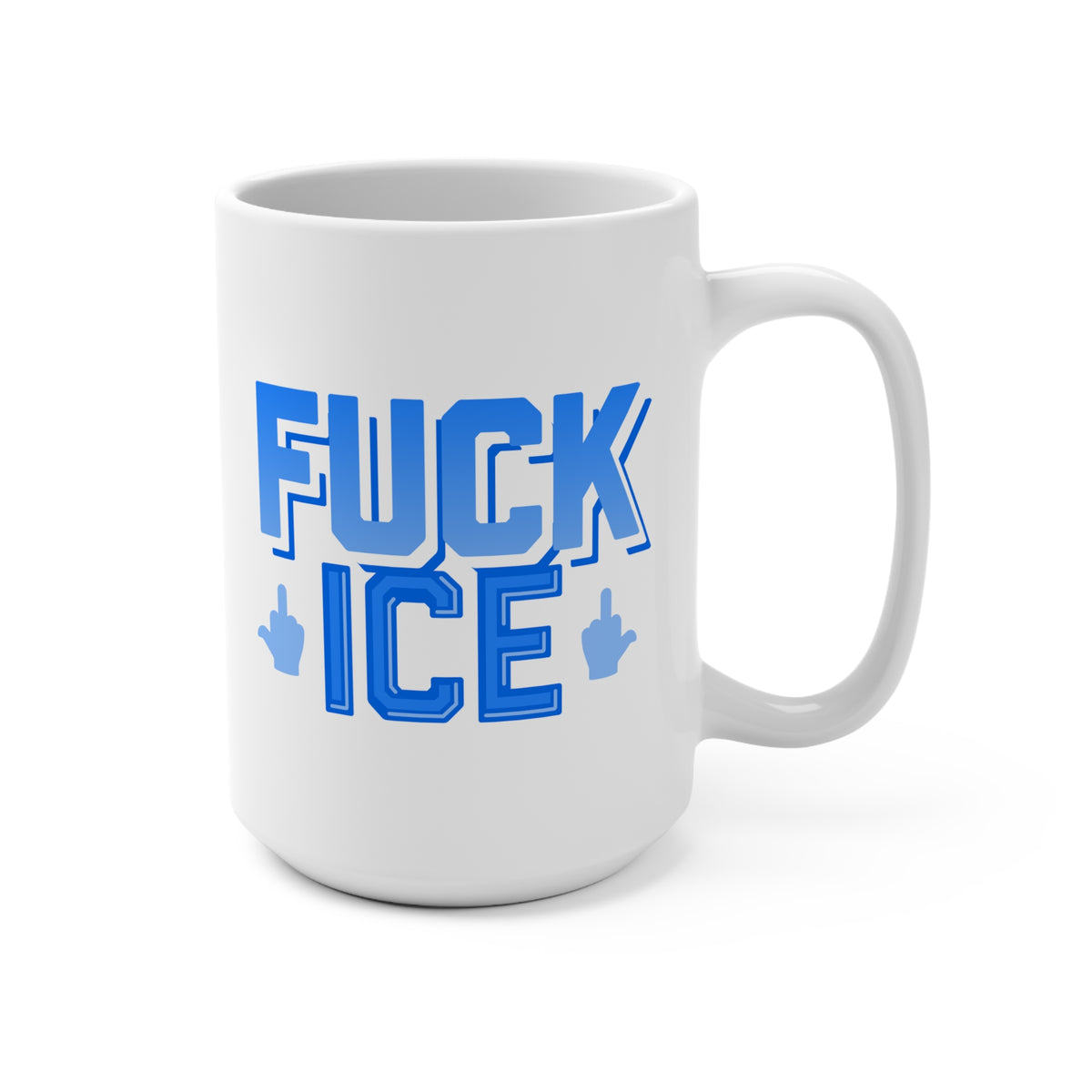 f*ck ICE - white coffee mug (15oz)