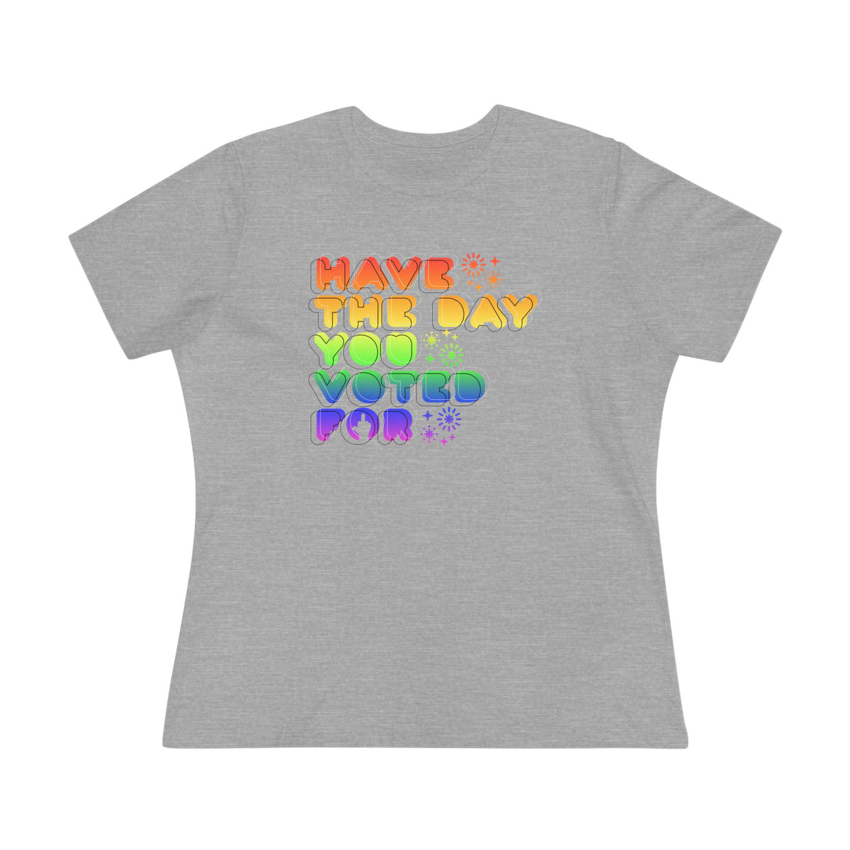 have the day you voted for - womens relaxed fitted shirt