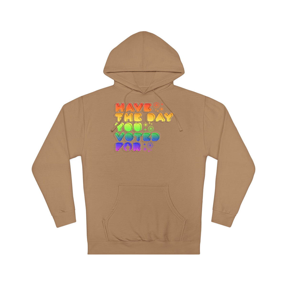 have the day you voted for - midweight hoodie