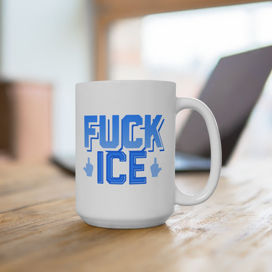 f*ck ICE - white coffee mug (15oz)