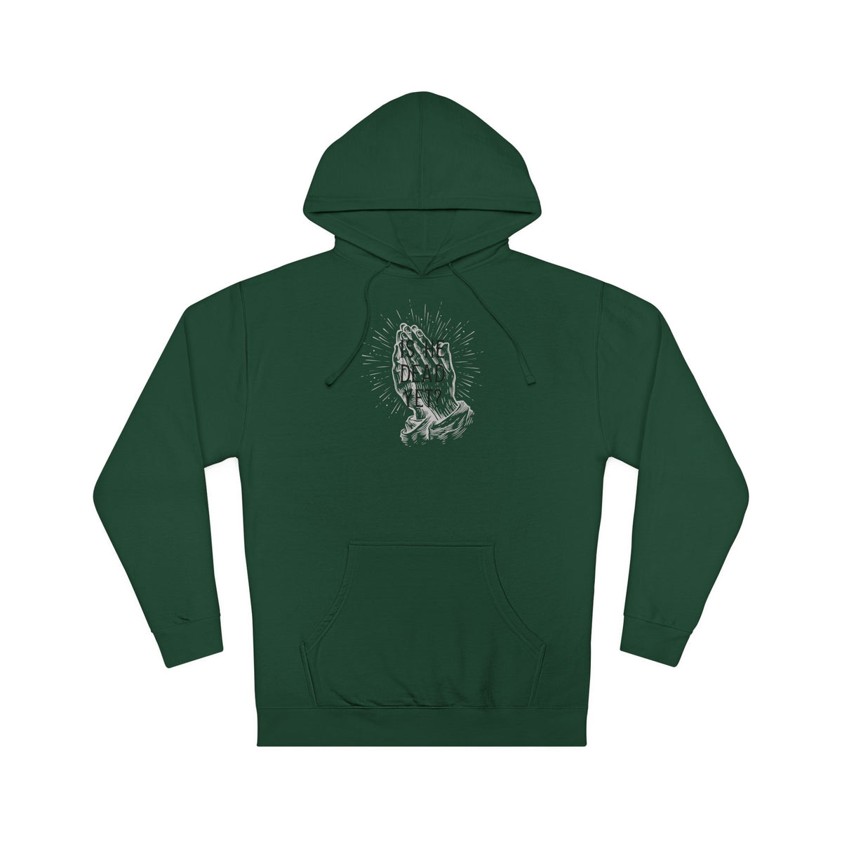 Is He Dead Yet? - midweight hoodie