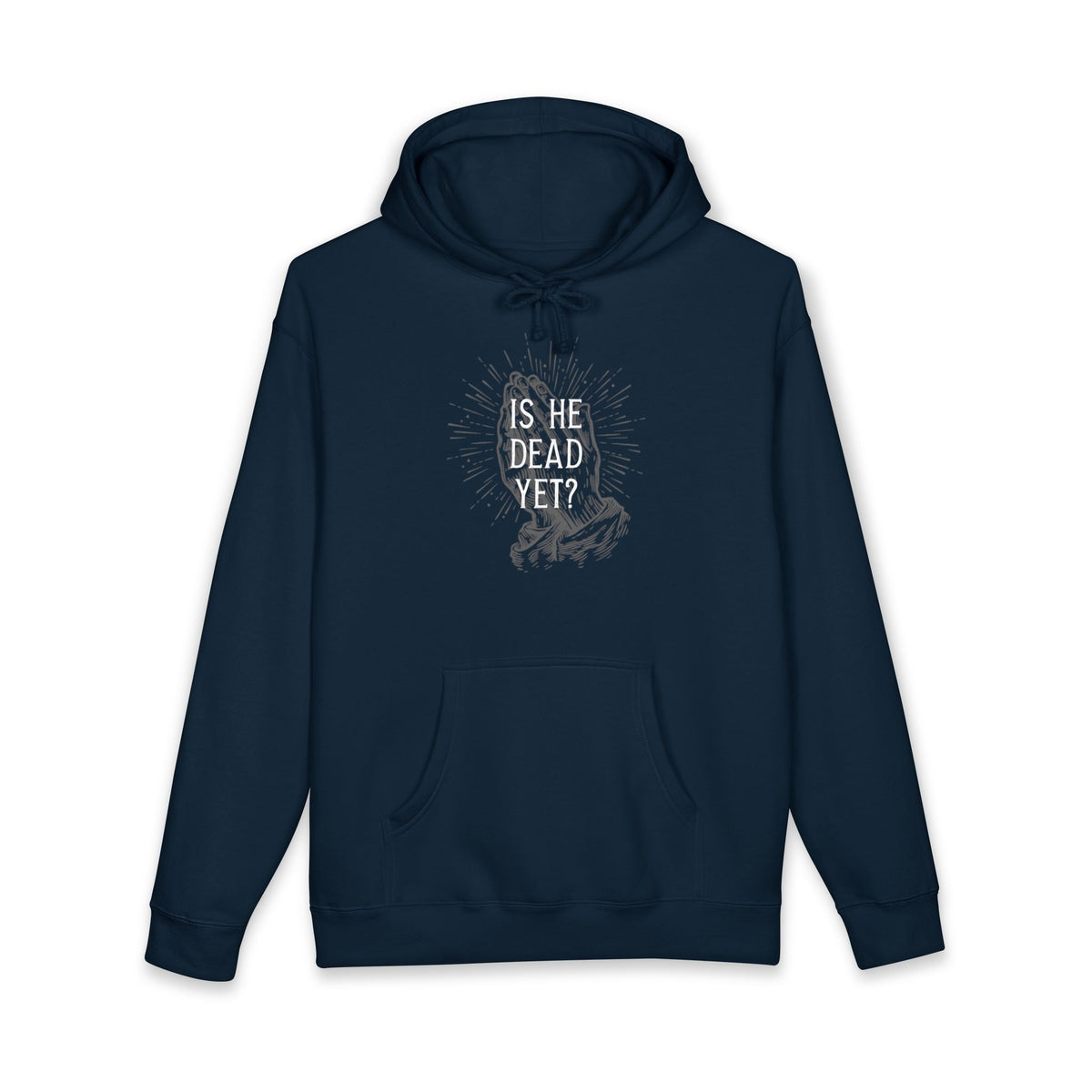 Is He Dead Yet? - unisex heavyweight pullover hoodie