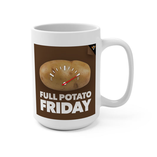 Full Potato Friday - 15oz Ceramic Mug