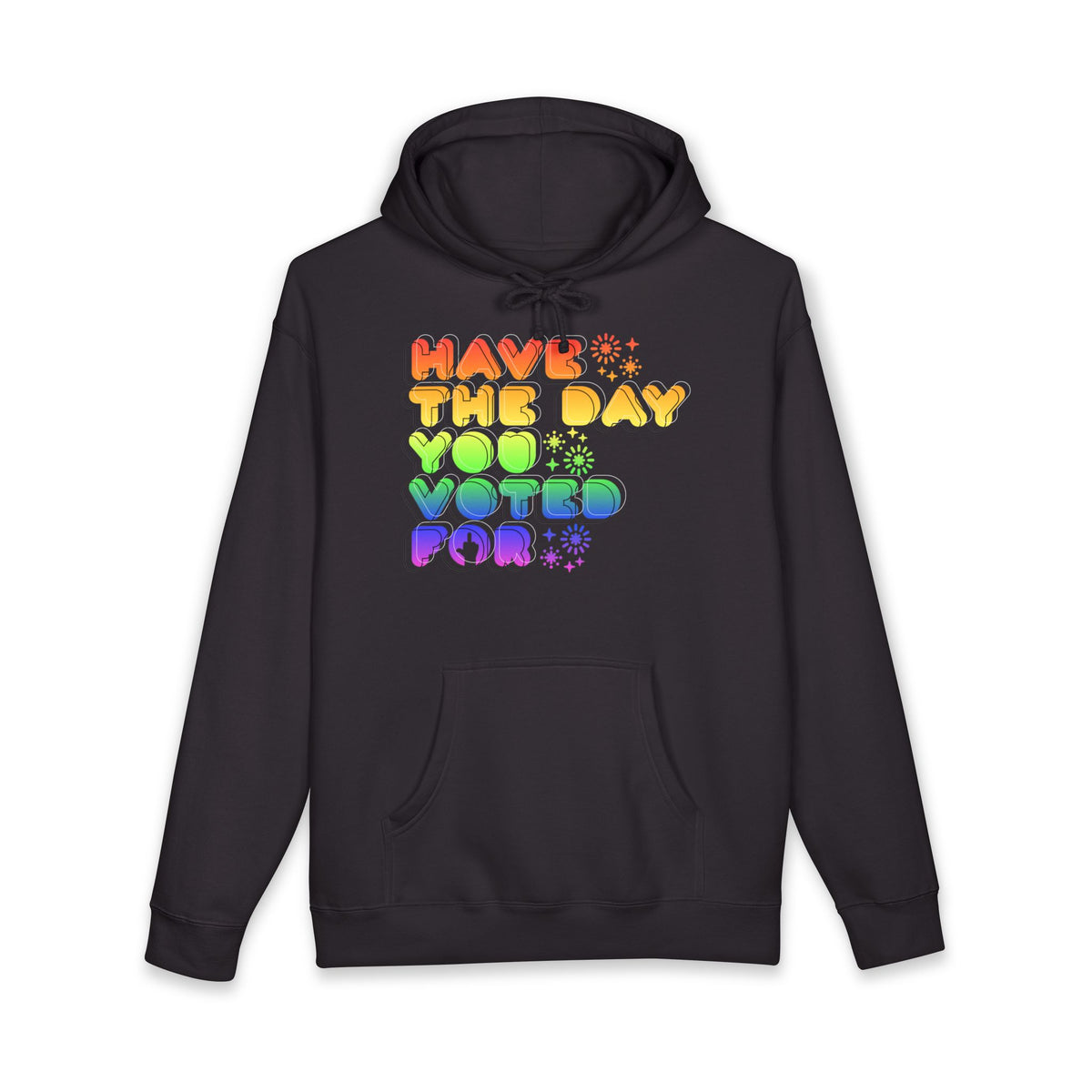 have the day you voted for - unisex heavyweight pullover hoodie