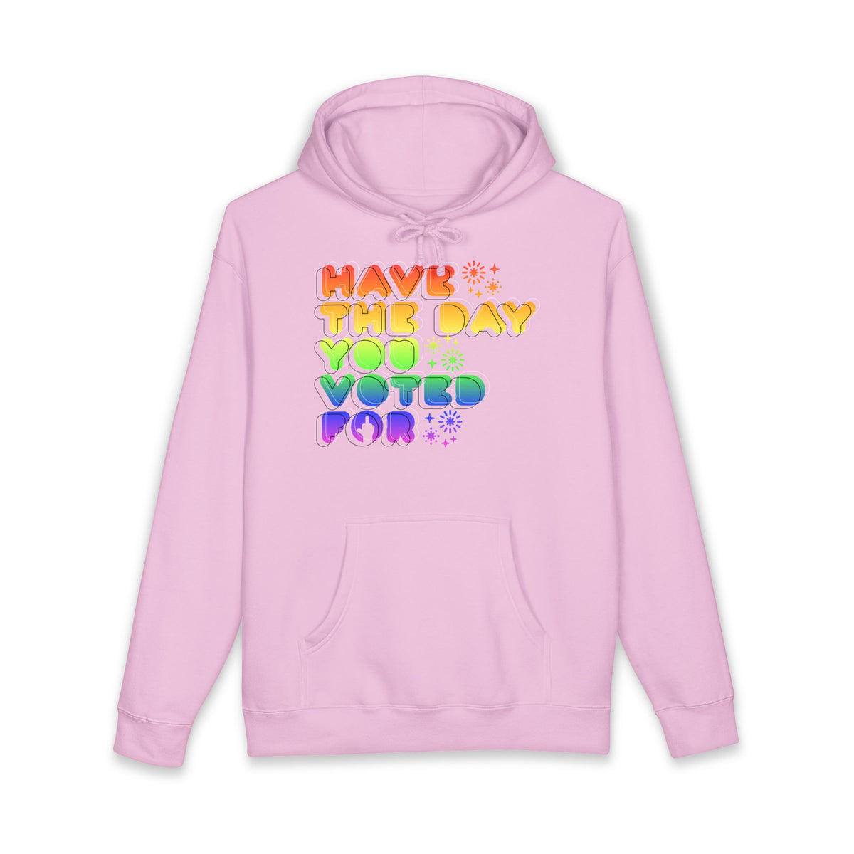 have the day you voted for - unisex heavyweight pullover hoodie
