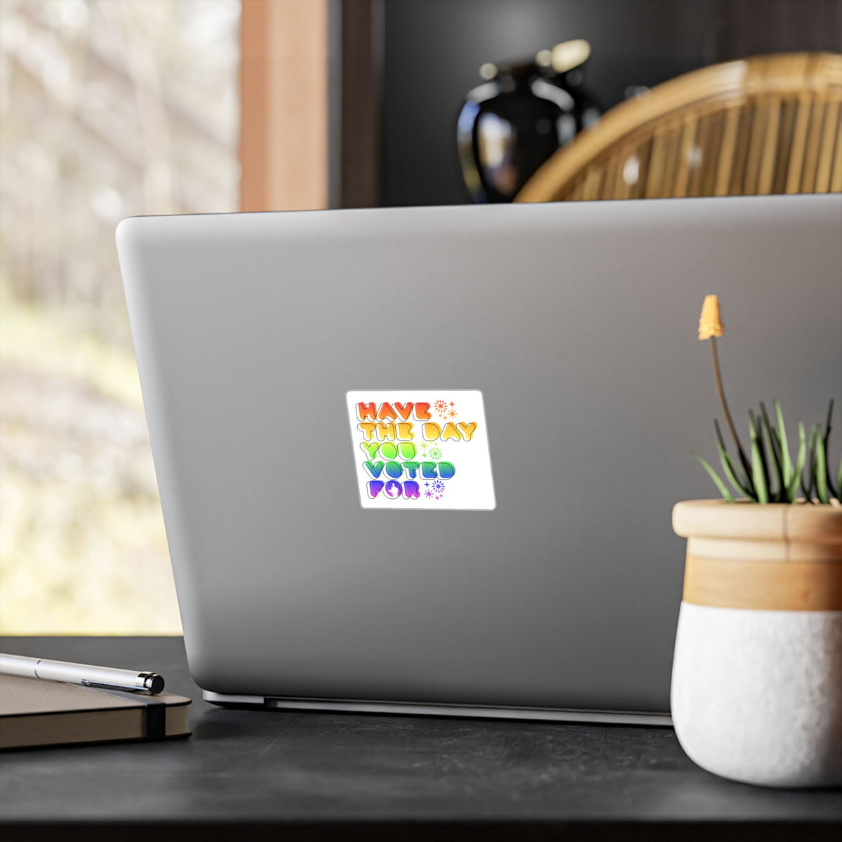 have the day you voted for -  vinyl sticker