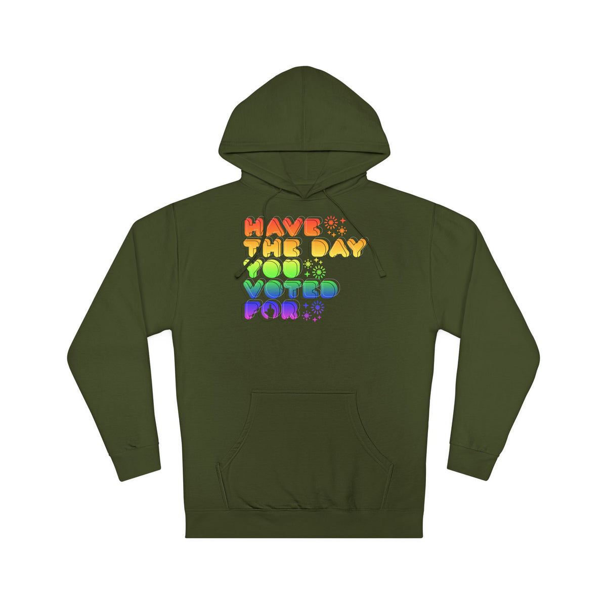 have the day you voted for - midweight hoodie