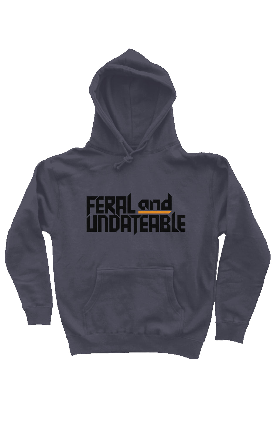 feral & undateable - unisex heavyweight pullover h