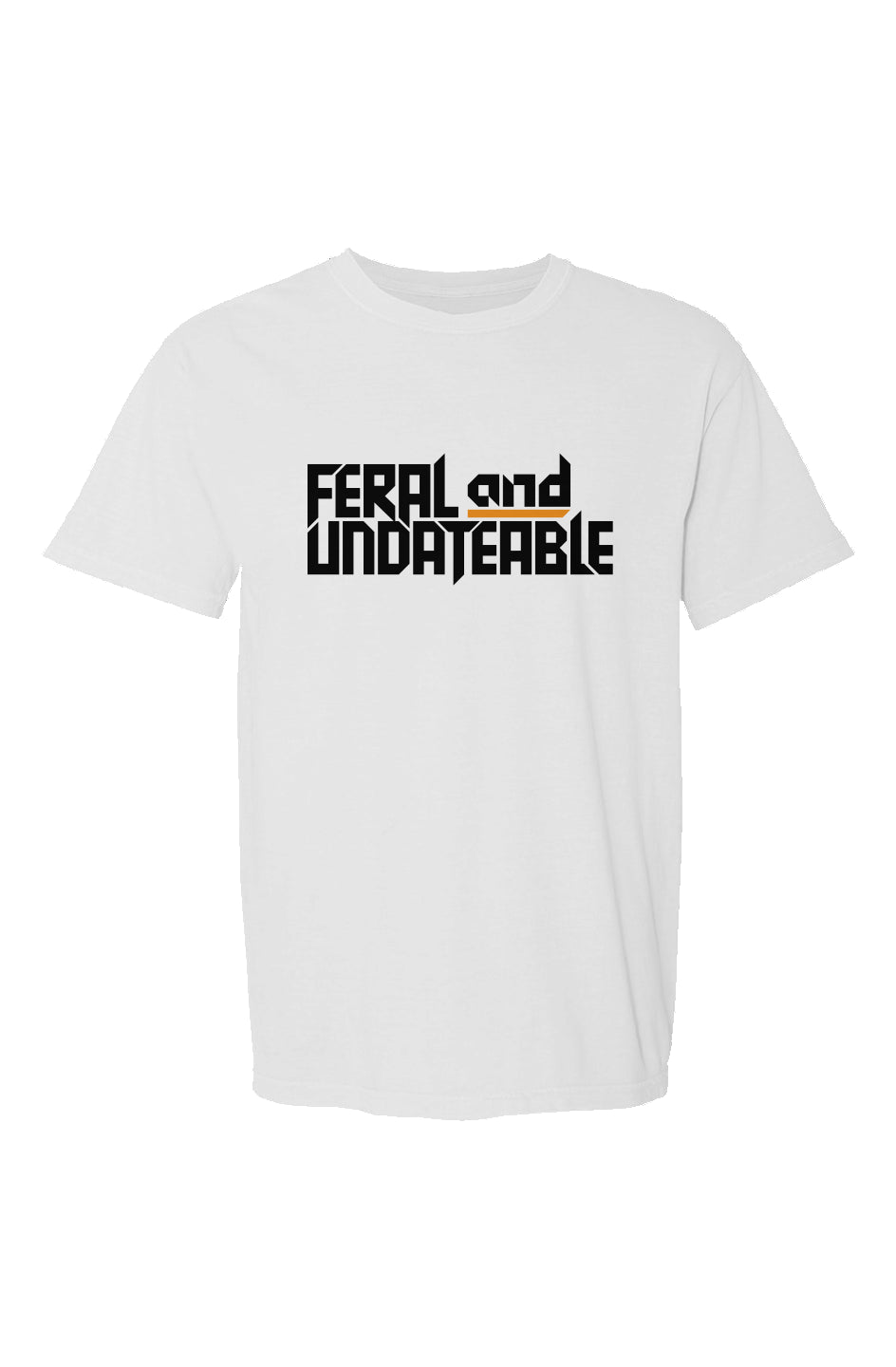 feral & undateable - unisex crew neck