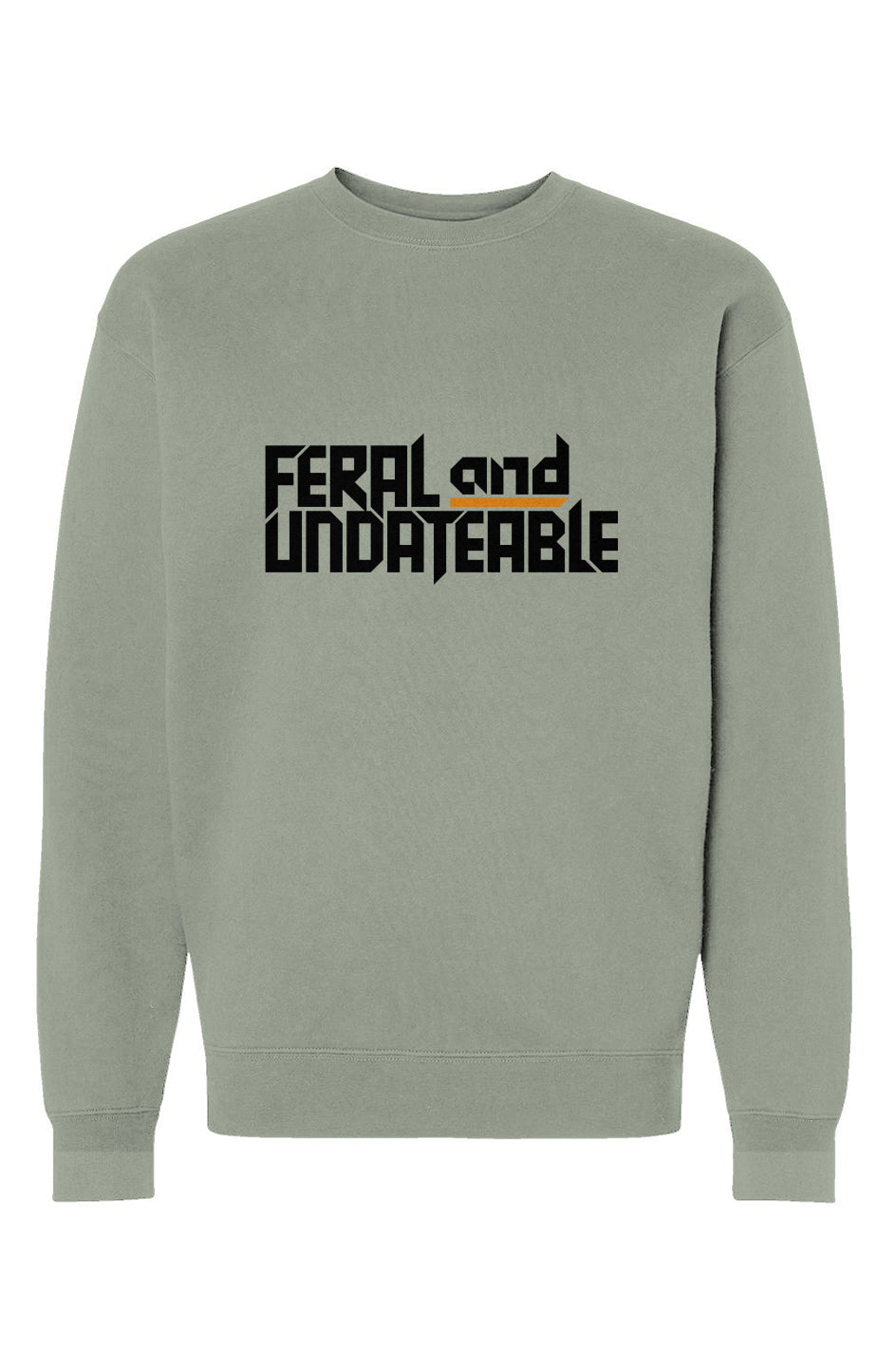 feral & undateable - unisex heavyweight crew neck 