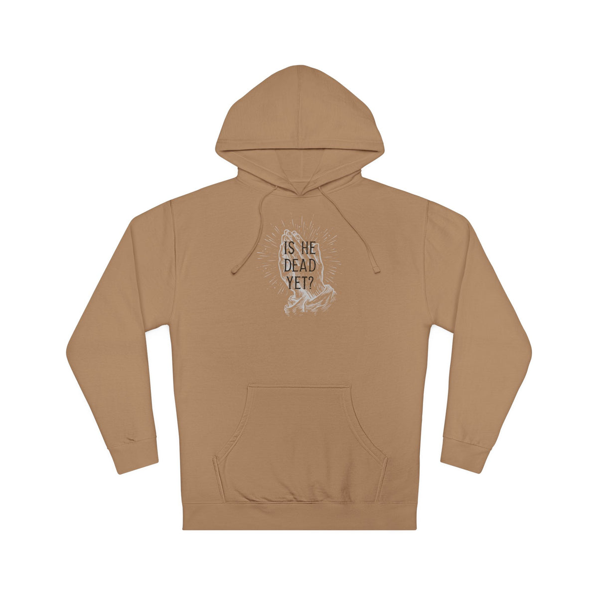Is He Dead Yet? - midweight hoodie