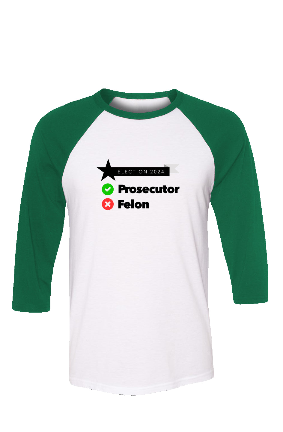 prosecutor or felon - unisex 3/4 sleeve t-shirt