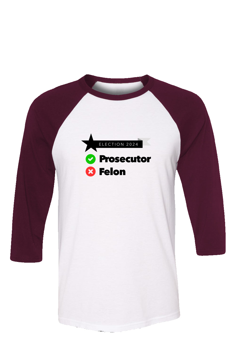 prosecutor or felon - unisex 3/4 sleeve t-shirt