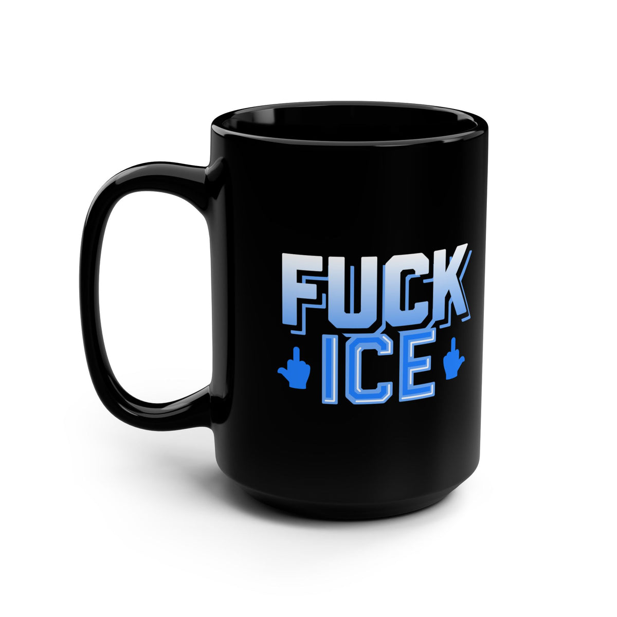 f*ck ICE - black coffee mug (15oz)