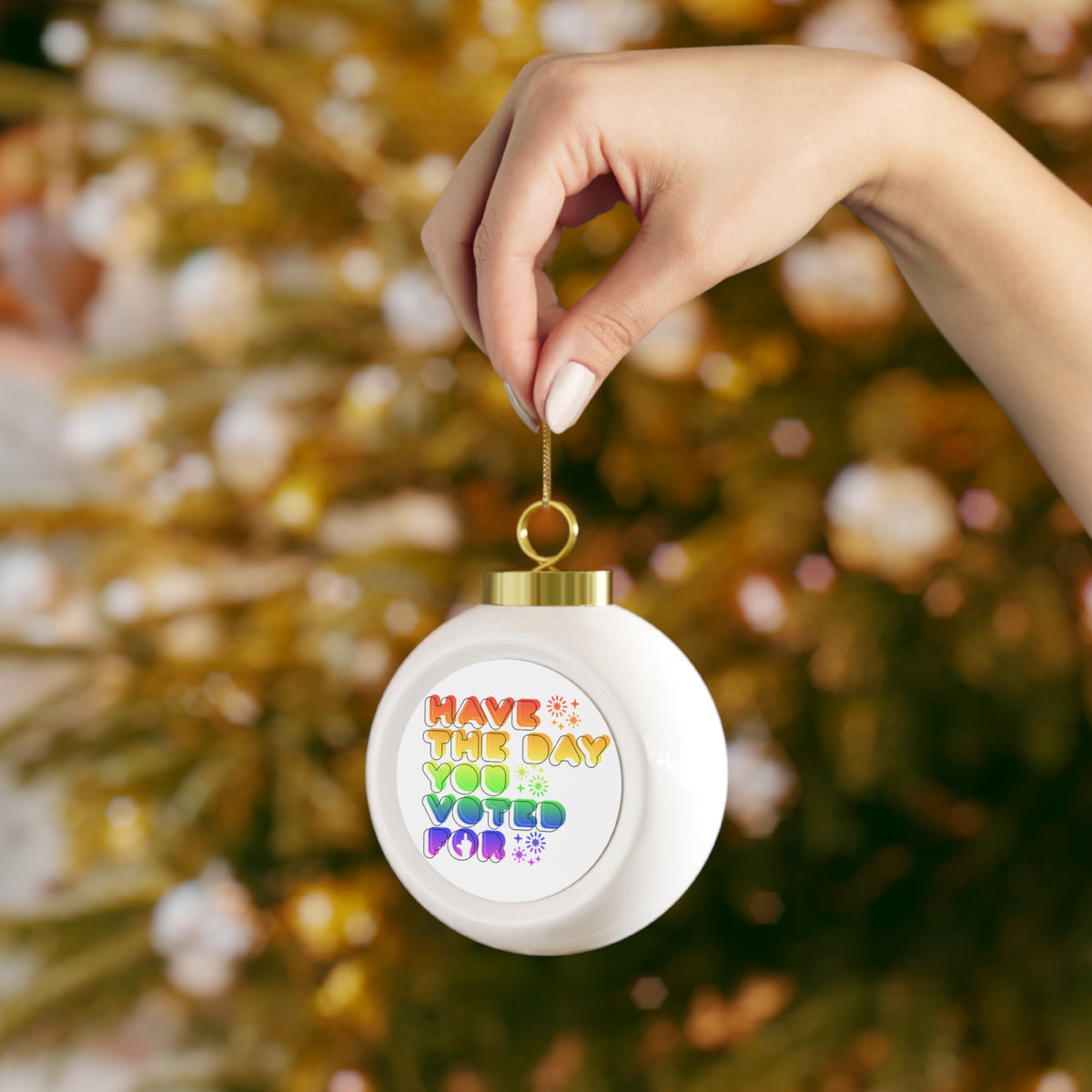 have the day you voted for - christmas tree ornament