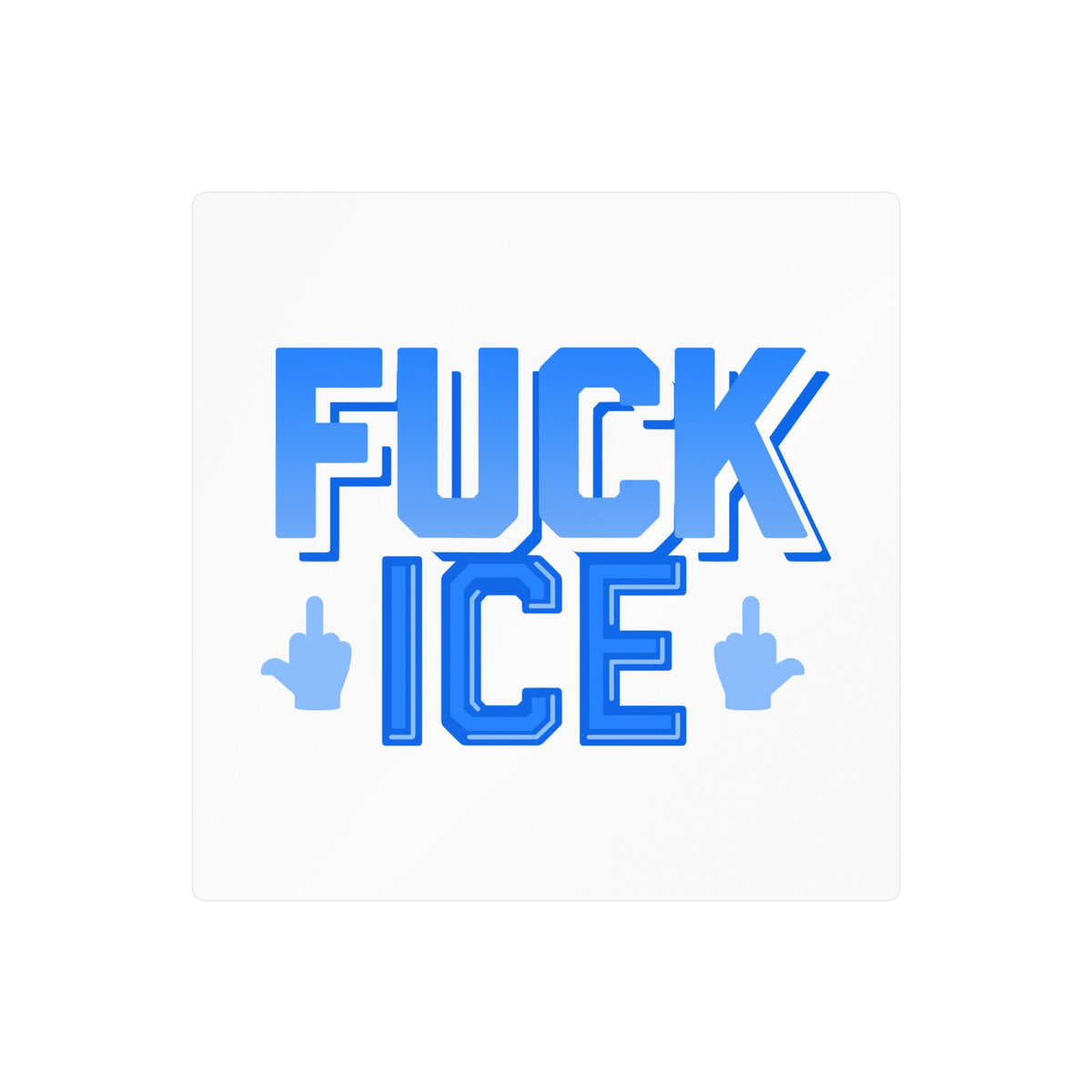 f*ck ICE -  vinyl sticker (white)