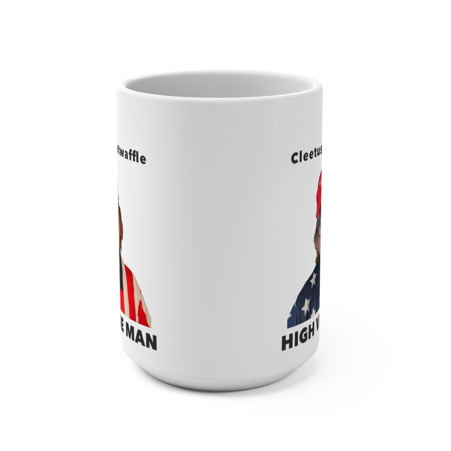 15oz Ceramic Mug - High Value Man