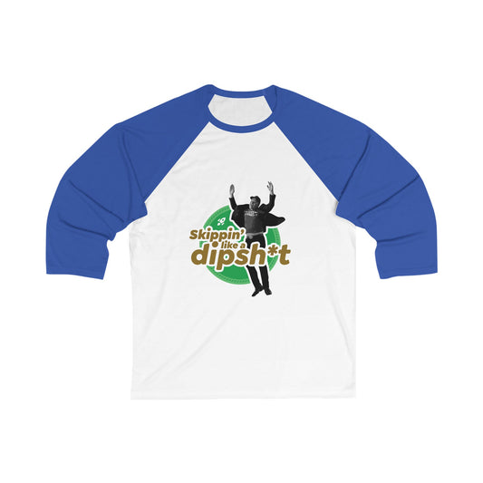 dipsh*t - unisex 3/4 sleeve t-shirt