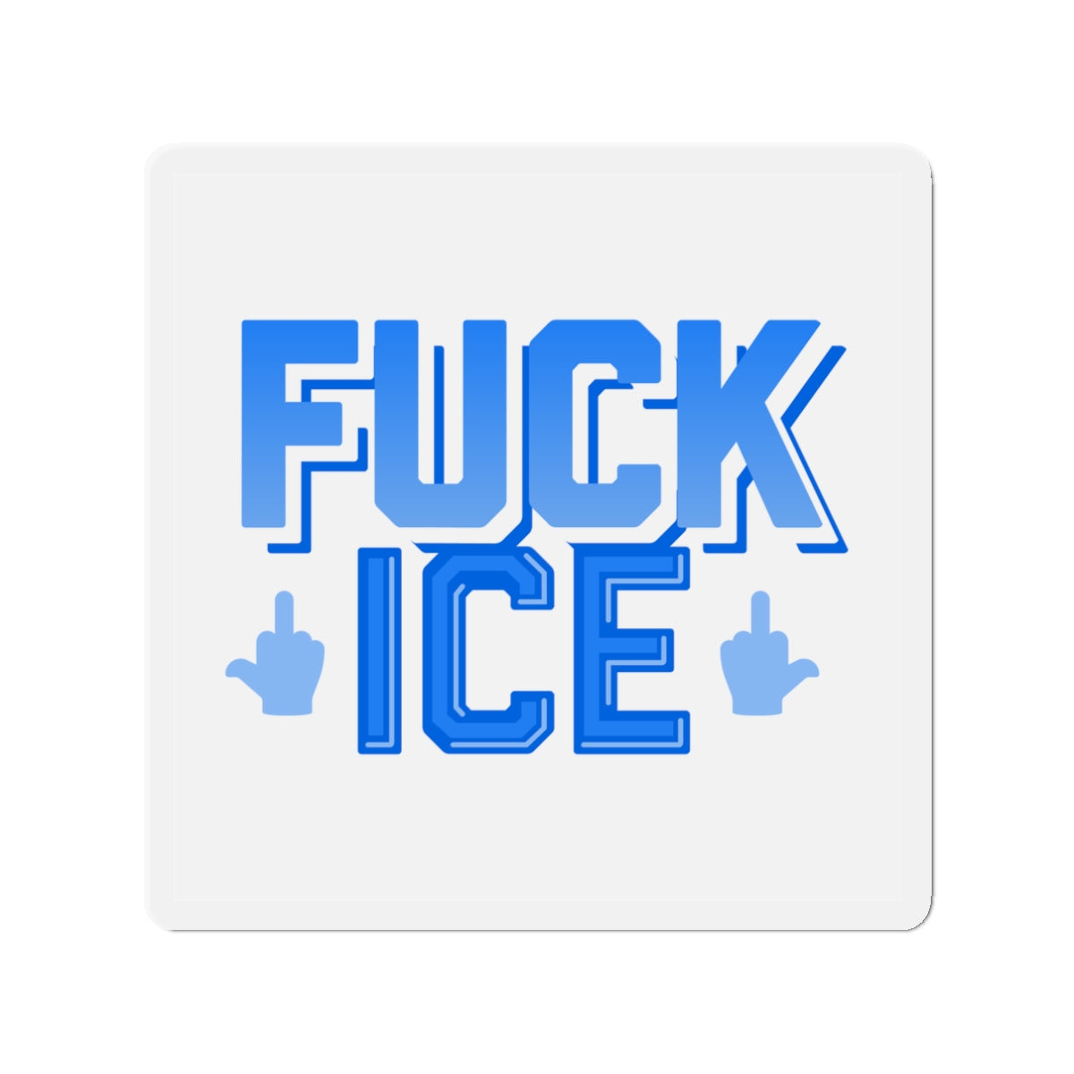 f*ck ICE - magnet (white)