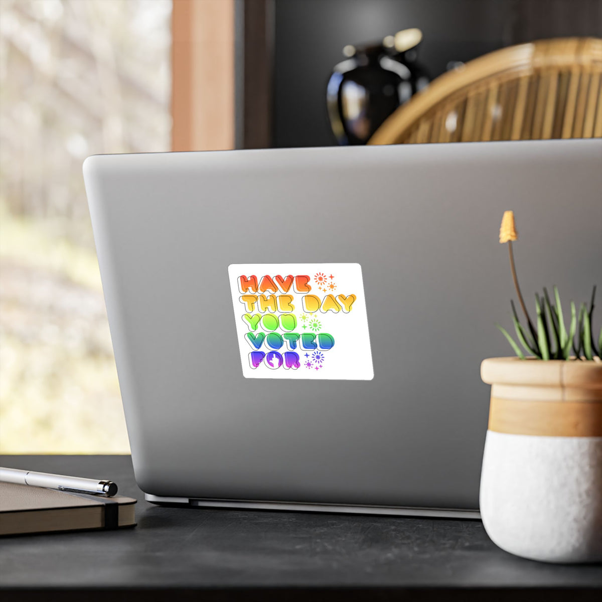 have the day you voted for -  vinyl sticker