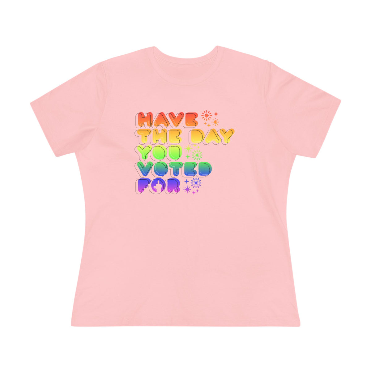have the day you voted for - womens relaxed fitted shirt