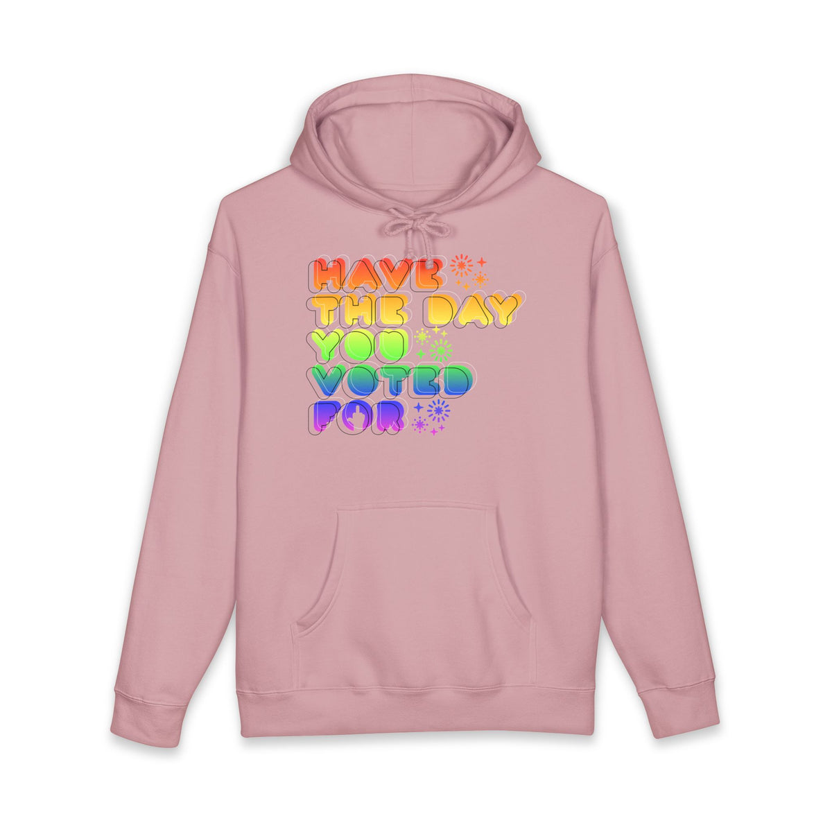 have the day you voted for - unisex heavyweight pullover hoodie