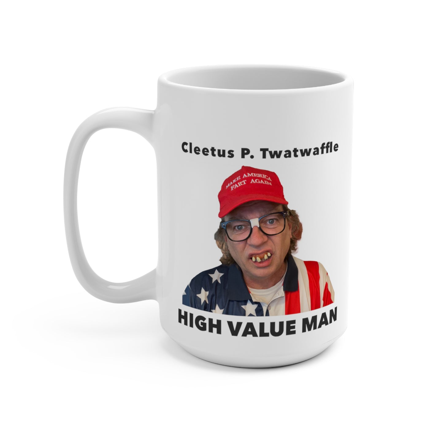 15oz Ceramic Mug - High Value Man