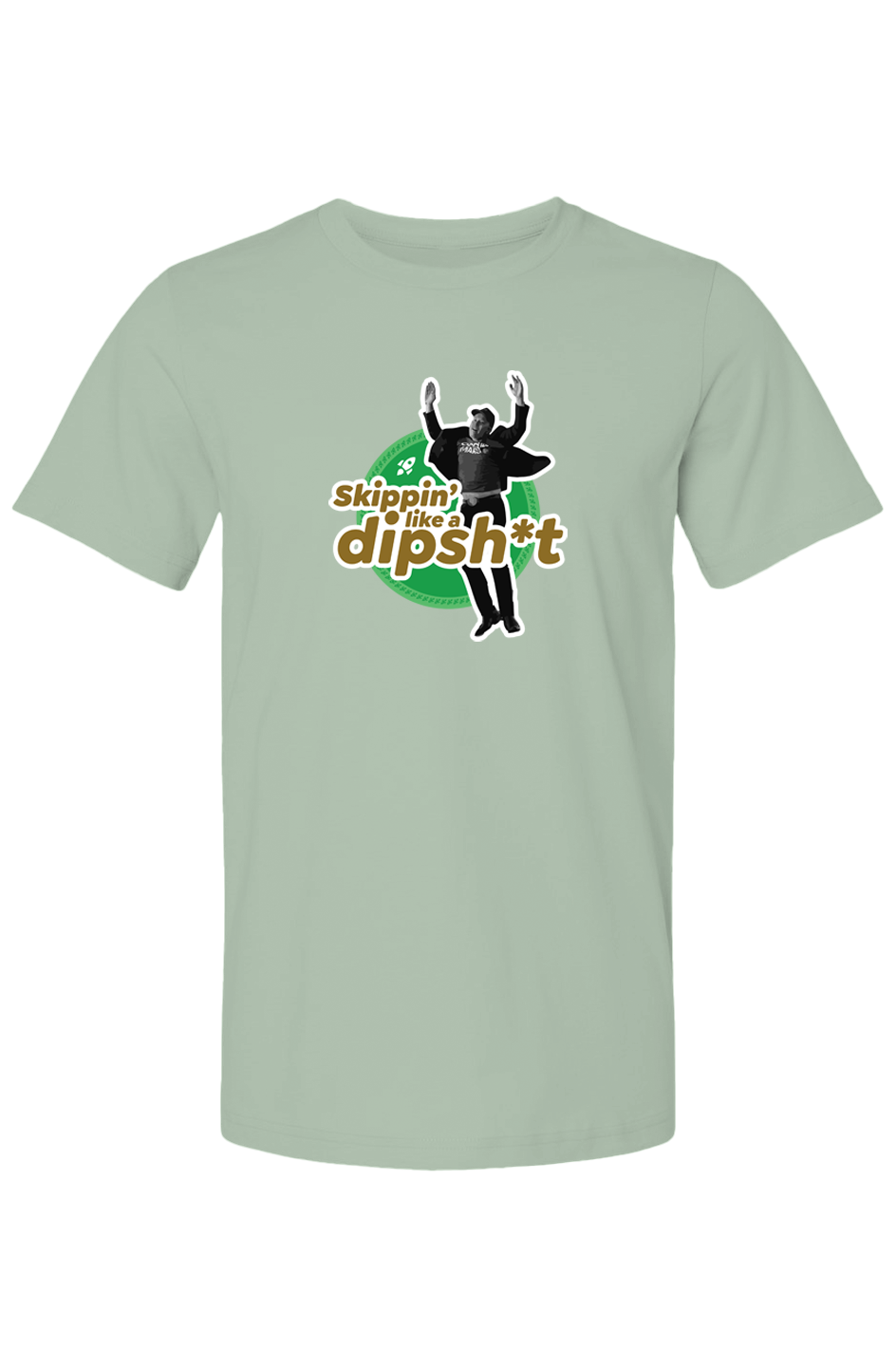 dipsh*t - unisex crew neck t-shirt (non-US)